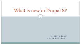 What is new in Drupal 8x