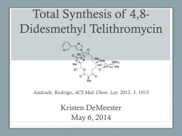 Total Synthesis of 4,8-Didesmethyl Telithromycin