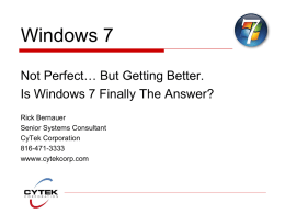 Windows 7 - Not Perfect, but Getting Better