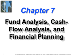 Chapter 7 -- Fund Analysis, Cash-Flow Analysis, and Financial