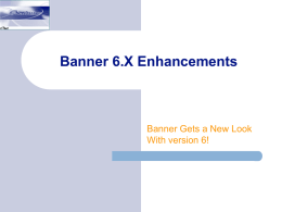 Banner 6.X Enhancement