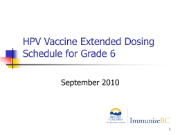 HPV Vaccine Extended Dosing Schedule for Grade 6
