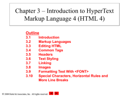 Chapter 3 – Introduction to HyperText Markup Language 4 (HTML 4)