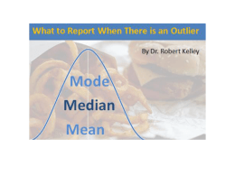 Measures of Central Tendency &ndash; And Outliers