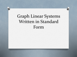 Graph Linear Systems Written in Standard Form