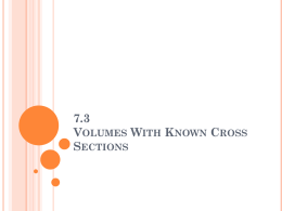 7.3 Volumes of Solids with Known Cross Sections