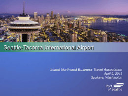 Seattle Airport Presentation - Inland Northwest Business Travel