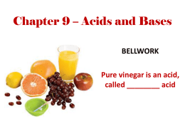 Chapter 9 * Acids and Bases