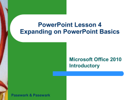 PowerPoint Lesson 4 Expanding on PowerPoint Basics