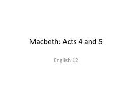 Macbeth: Acts 4 and 5