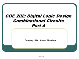COE 202: Digital Logic Design Combinational Circuits Part 4