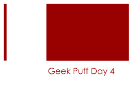 Geek Puff Day 4
