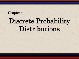 Chapter 4: Discrete Probability Distributions