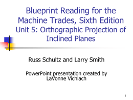 Blueprint Reading for the Machine Trades, Sixth Edition Unit 5