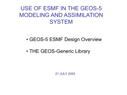 use of esmf in the geos-5 modeling and assimilation system