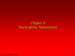 Carey Chapter 8 Nucleophilic Sub