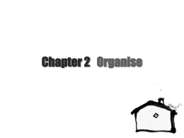 Chapter 2 Organise