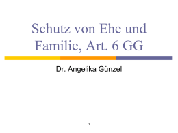 Schutz von Ehe und Familie, Art. 6 GG