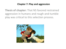 Chapter 7: Play and aggression - Southeastern Louisiana University