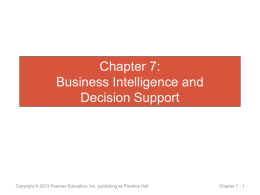 Chapter 7: Business Intelligence and Decision Support