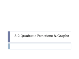 3.2 Quadratic Functions & Graphs