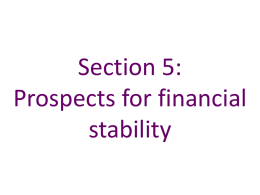 Section 5 * Prospects for Financial Stability