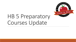 HB 5 Preparatory Courses Update