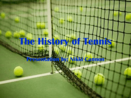 The History of Tennis