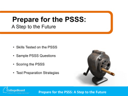 Prepare for the PSSS: A Step to the Future (Presentation)