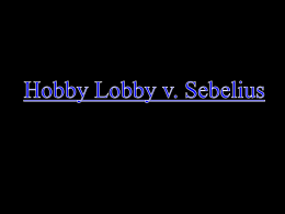 Hobby Lobby v. Sebelius