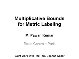 Multiplicative Bounds for Metric Labeling