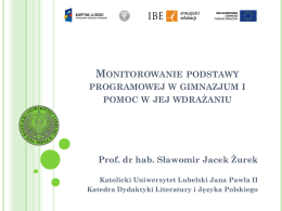 Projekt badawczy Dydaktyka literatury i j*zyka polskiego w
