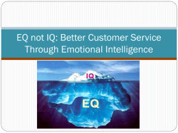 EQ not IQ: Better Customer Service Through Emotional Intelligence