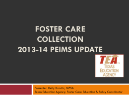 Foster Care Collection 2013-14 Peims update