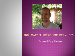 ING. Marcel Su*ko, Dip. Perm. Des.