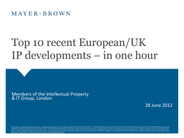 Top 10 recent European/UK IP developments * in