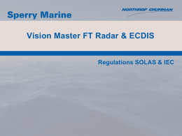Vision Master FT Radar & ECDIS Regulations