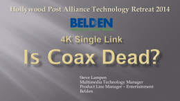 Is coax dead? 4K Single link
