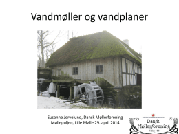 Vandmøller og vandplaner - Organisationen Danske Museer