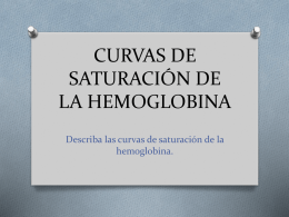 CURVAS DE SATURACIÓN DE LA HEMOGLOBINA