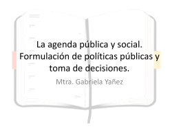 La agenda pública y social. Formulación de políticas públicas y