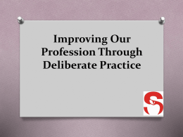 Deliberate Practice Presentation 2013-2014