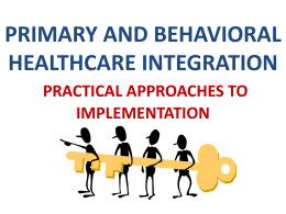 Primary and Behavioral HealthCare Integration Project