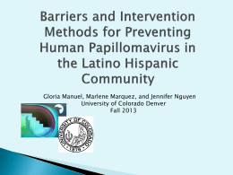Human Papillomavirus in the Latino/ Hispanic Community