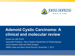 Adenoid Cystic Carcinoma: A clinical and molecular review