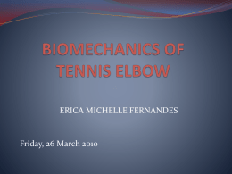 BIOMECHANICS OF TENNIS ELBOW