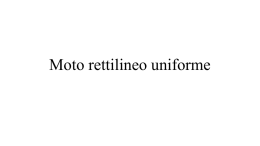 Lezione moto rettilineo uniforme