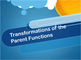 Transformations of the Parent Functions