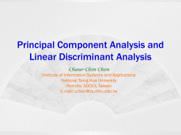 Principal Component Analysis and Linear Discriminant Analysis
