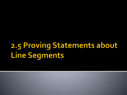 2.5 Proving Statements about Line Segments